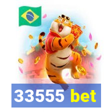 33555 bet